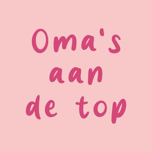 Tegeltje "Oma's aan de top"